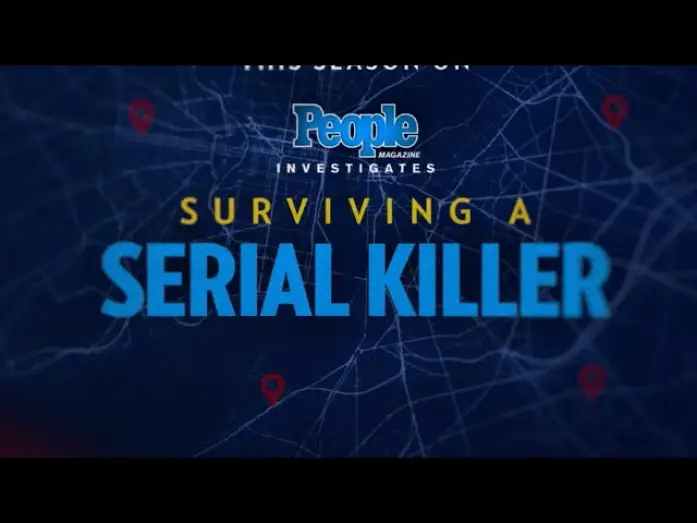 Video for the series People Magazine Investigates: Surviving a Serial Killer — Trailer