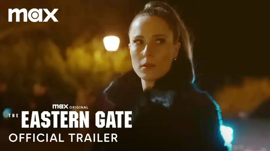 Video for the series The Eastern Gate — Official Trailer [Subtitled]
