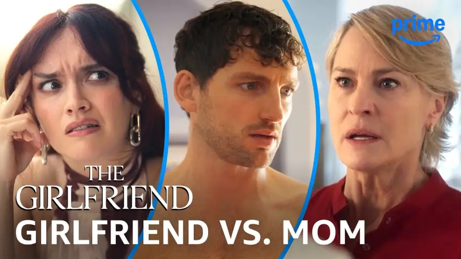 Video for the series The Girlfriend — Manipulative Girlfriend vs. Overbearing Mom - Why Watch: The Girlfriend