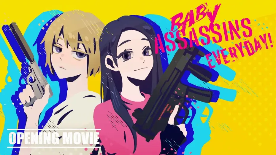 Video for the series Baby Assassins Everyday! — 【OPENING MOVIE】Baby Assassins Everyday!