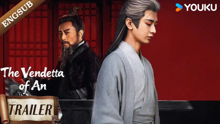 Video for the series The Vendetta of An — Official Trailer [Eng Sub]