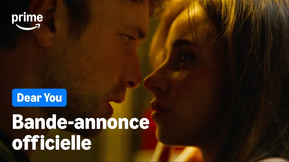 Video for the series Dear You — Dear You - Bande-Annonce Officelle | Prime Video