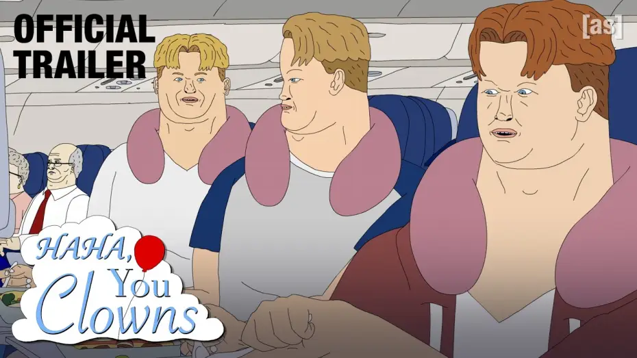 Video for the series Haha, You Clowns — Official Trailer