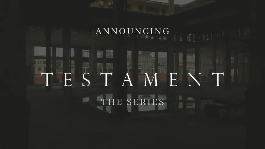 Video for the series Testament — Testament: The Series // Announcement