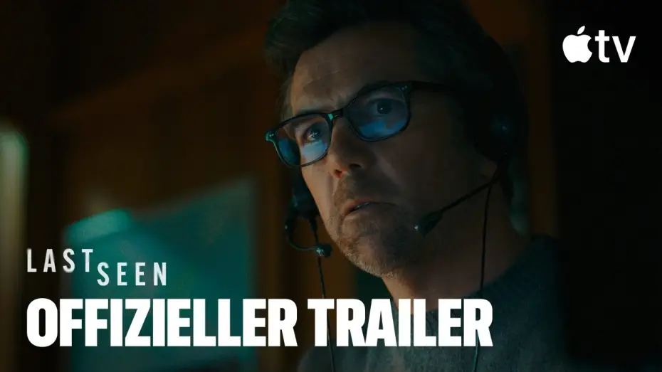 Video for the series Last Seen — Offizieller Trailer