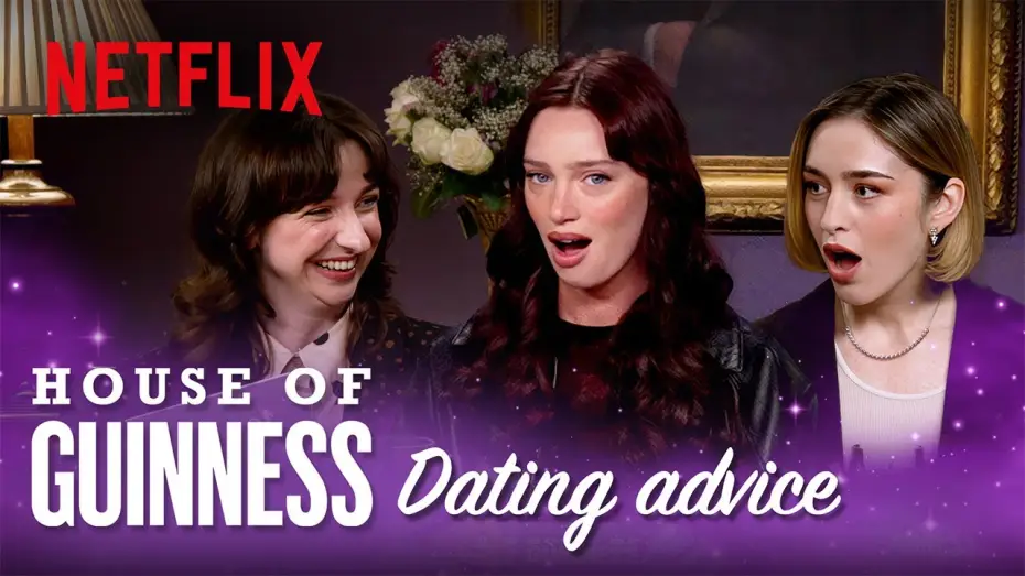 Video for the series House of Guinness — Cast Give Dating Advice
