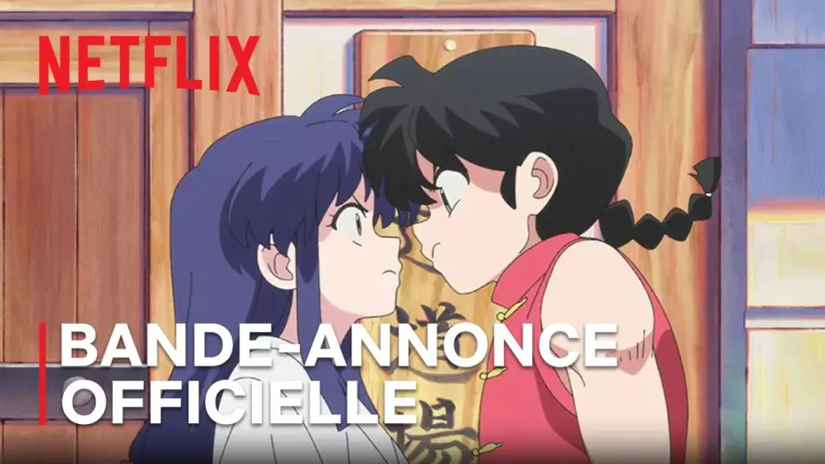 Видео к сериалу Ranma1/2 — Ranma1/2 | Bande-annonce officielle VF | Netflix France