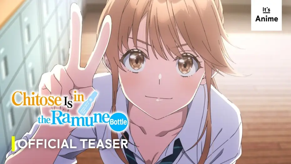 Video for the series Chitose Is in the Ramune Bottle — Ultra Teaser Trailer [EN]
