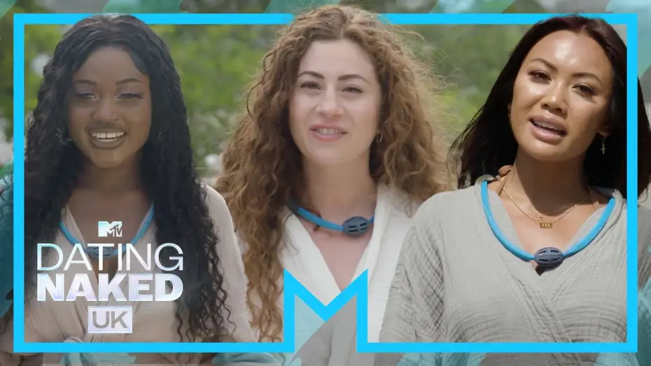 Video for the series Dating Naked UK — Meet The Girls | Dating Naked UK 2