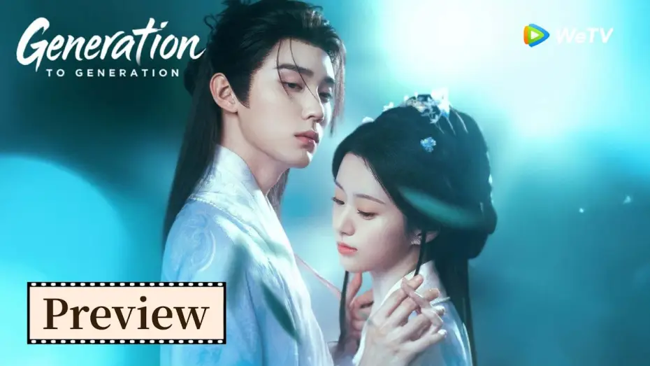 Видео к сериалу Generation to Generation — Trailer【Generation to Generation江湖夜雨十年灯】💔😍 Sweet Agony | Zhou Yiran, Bao Shangen | WeTV