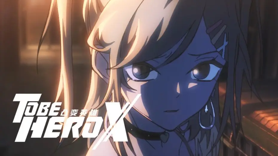 Video for the series TO BE HERO X — Everyone Could Be a Hero