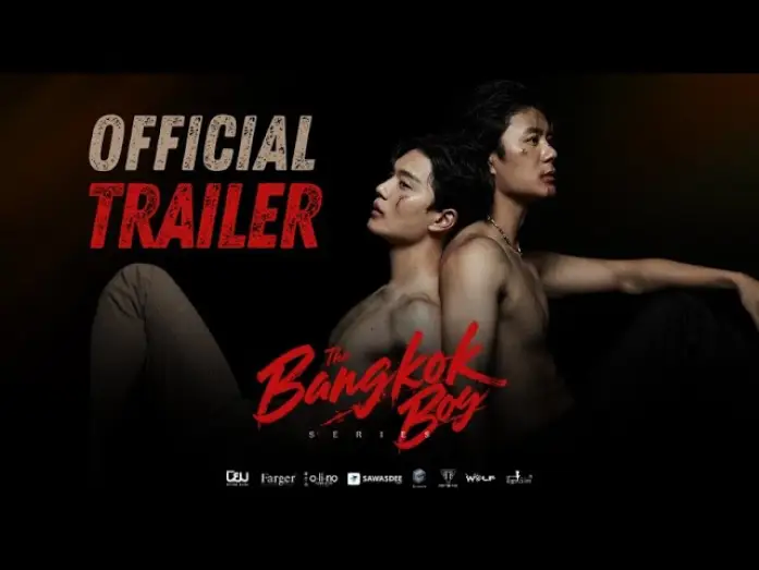 Видео к сериалу The Bangkok Boy — OFFICIAL TRAILER l THE BANGKOK BOY SERIES