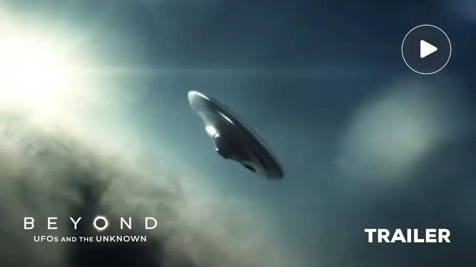 Video for the series Beyond: UFOS and the Unknown — Official Trailer