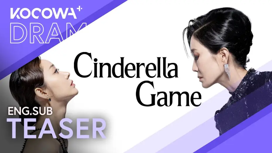 Video for the series Cinderella Game — [NOW STREAMING] Cinderella Gets Her Revenge | Cinderella Game | KOCOWA+