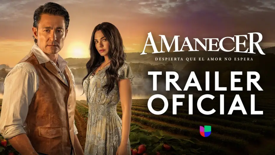 Video for the series Amanecer — Dawn, wake up, love won't wait | Official Trailer