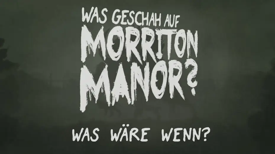 Video for the series Pen & Paper — Pen & Paper: Was geschah auf Morriton Manor? Kapitel 2 | Was wäre wenn | 24.03.2017