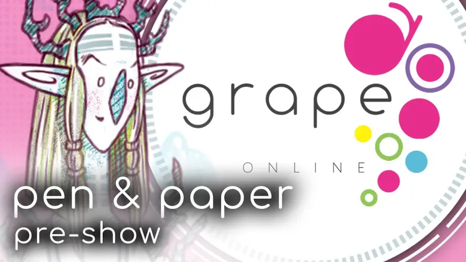 Video for the series Pen & Paper — Pen & Paper Grape | Die Pre-Show des Online-Abenteuers
