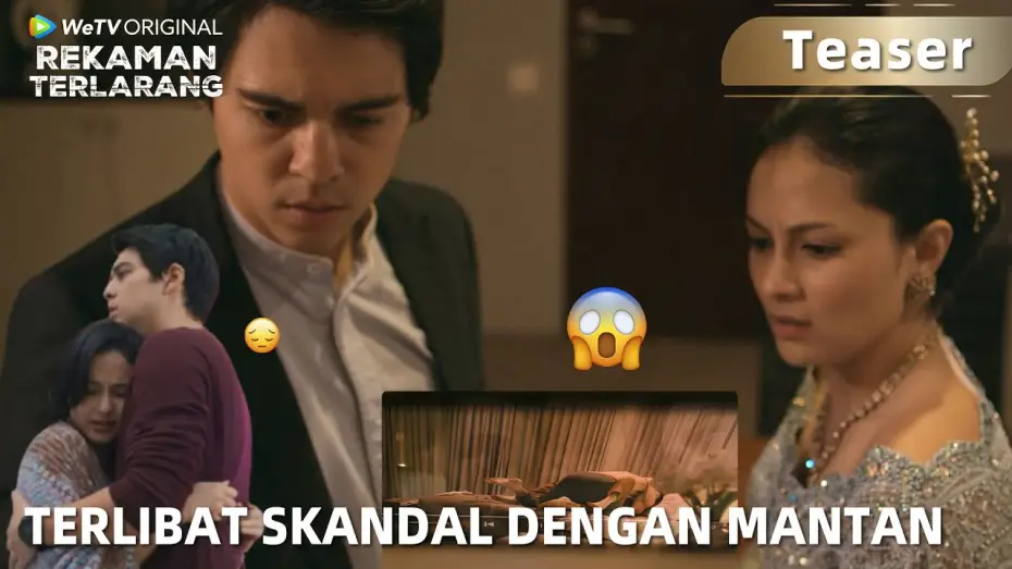 Video for the series Banned Tape — Teaser WeTV Original Rekaman Terlarang | Maxime Bouttier, Clara Bernadeth