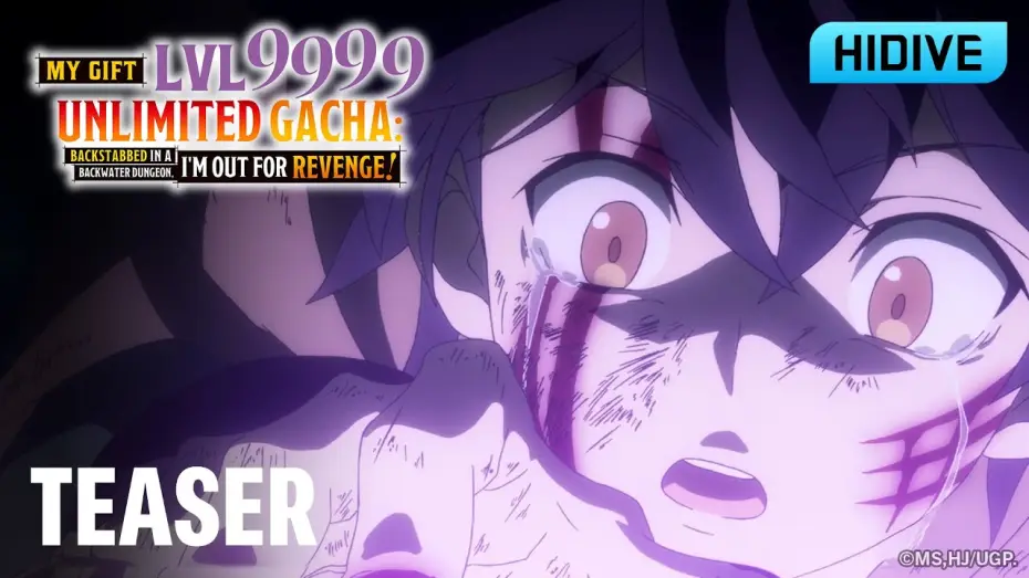 Video for the series My Gift Lvl 9999 Unlimited Gacha: Backstabbed in a Backwater Dungeon, I'm Out for Revenge! — Teaser [Subtitled]