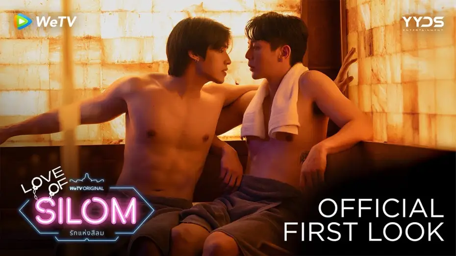Video for the series Love of Silom — Official First Look [Eng Sub]