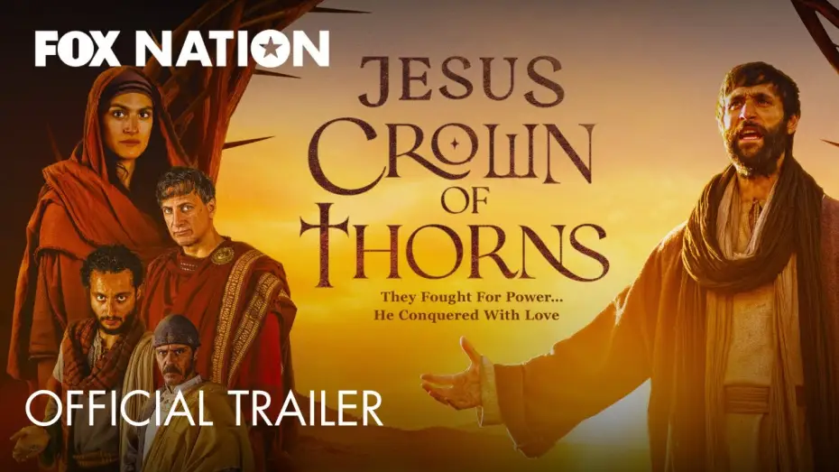 Video for the series Jesus Crown of Thorns — Jesus Crown of Thorns | Fox Nation