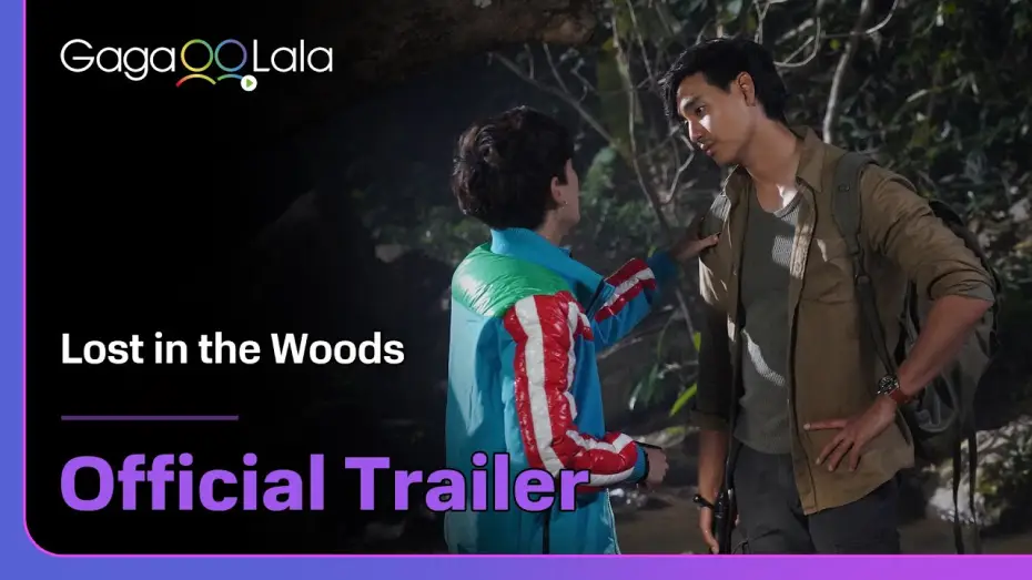 Video for the series Lost in the Woods — Thai BL series "Lost in the Woods" trailer! on air now on GagaOOLala👀