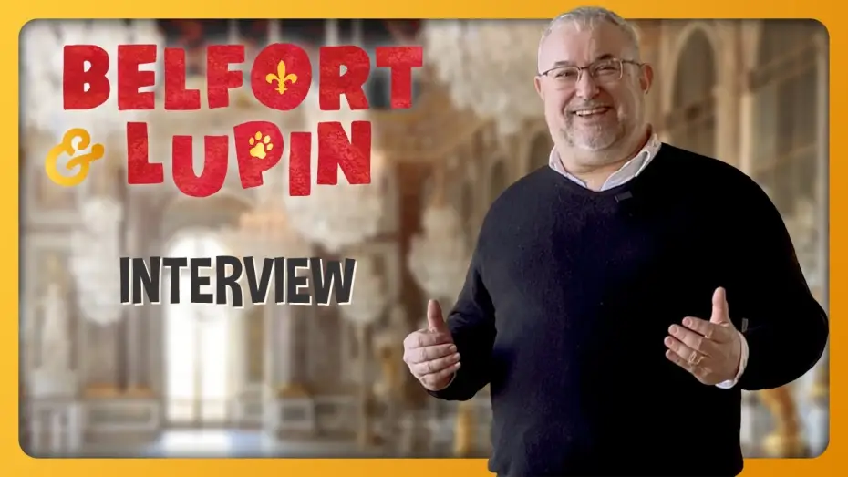 Video for the series Belfort & Lupin — Les coulisses avec le réalisateur de la série