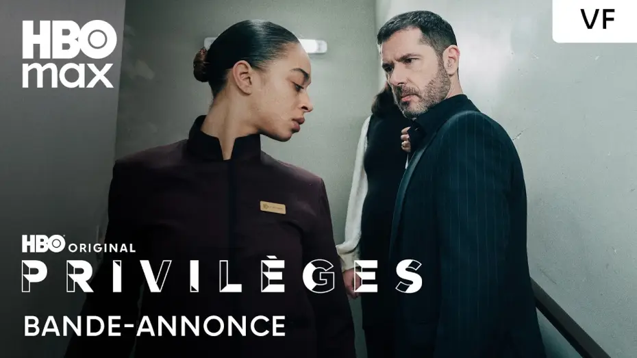 Video for the series Privileges — Privilèges | Nouvelle bande-annonce | HBO Max