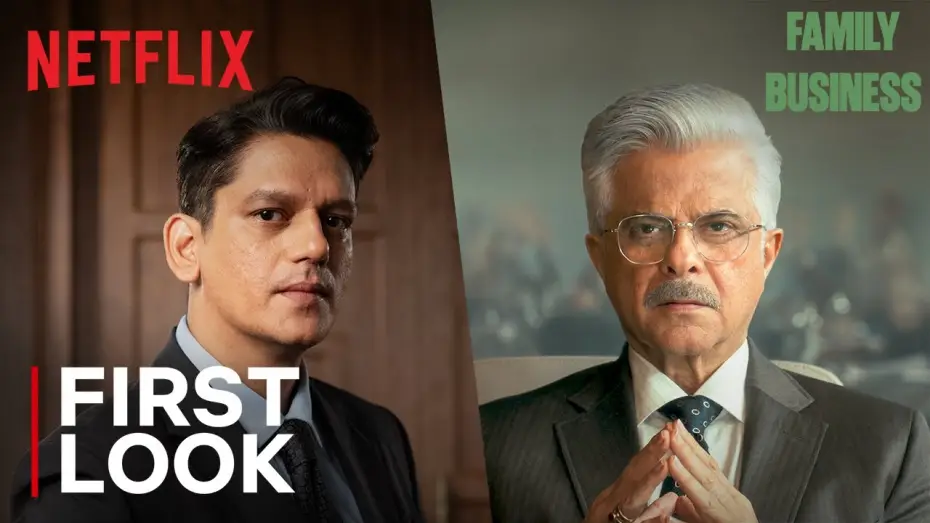 Video for the series Family Business — Family Business | First Look | Anil Kapoor, Vijay Varma | Netflix India