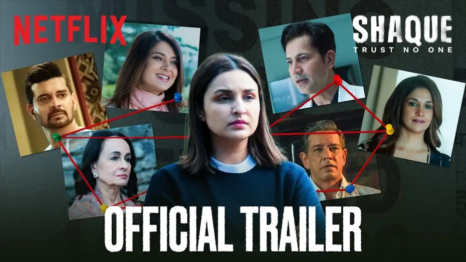 Video for the series Shaque: Trust No One — Shaque: Trust No One | Official Trailer | Parineeti Chopra, Tahir Raj B, Jennifer Winget | Netflix