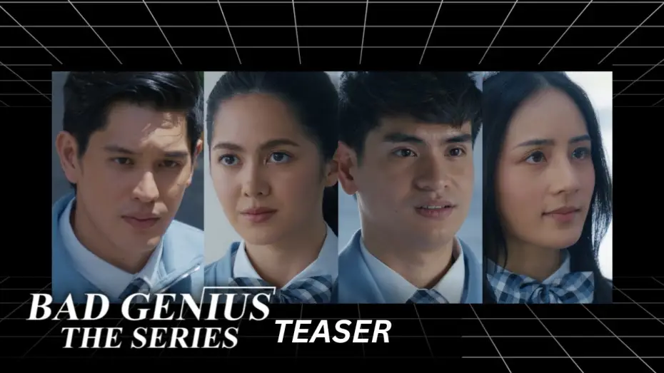 Video for the series Bad Genius: The Series — BAD GENIUS THE SERIES: TEASER | Studio Viva