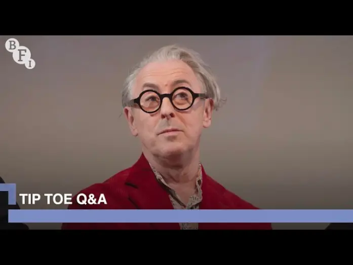 Video for the series Tip Toe — Alan Cumming, David Morrison and the creators of Tip Toe | BFI Q&A