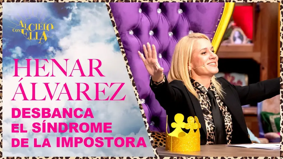 Video for the series Al cielo con ella — Henar desmonta el síndrome de la impostora | Al cielo con ella