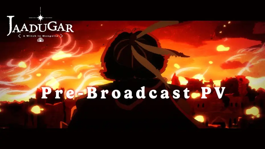 Video for the series Jaadugar: A Witch in Mongolia — Pre-Broadcast PV [Subtitled]