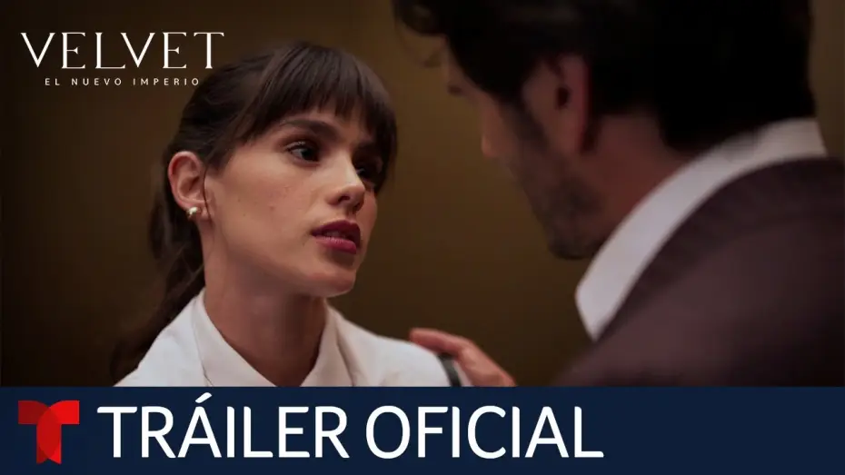Video for the series Velvet el nuevo imperio — Velvet El Nuevo Imperio: tráiler oficial | Telemundo