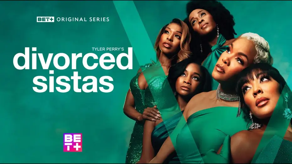 Video for the series Tyler Perry's Divorced Sistas — Trailer