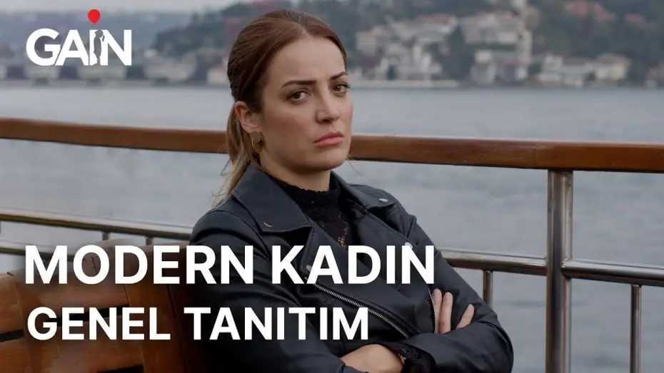 Video for the series Modern Woman — Modern Kadın | 20 Haziran’da Sadece GAİN'de! 🎈