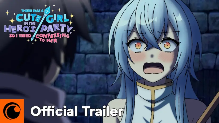 Video for the series There Was a Cute Girl in the Hero's Party, So I Tried Confessing to Her — Official Trailer [Subtitled]