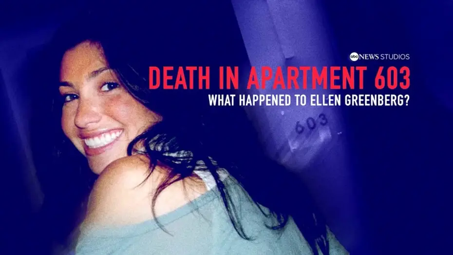 Video for the series Death in Apartment 603: What Happened to Ellen Greenberg? — Official Trailer