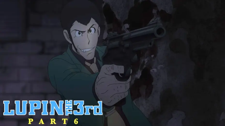 Video for the series Lupin the 3rd — LUPIN THE 3rd PART 6 [Season 2] - Official Teaser Trailer