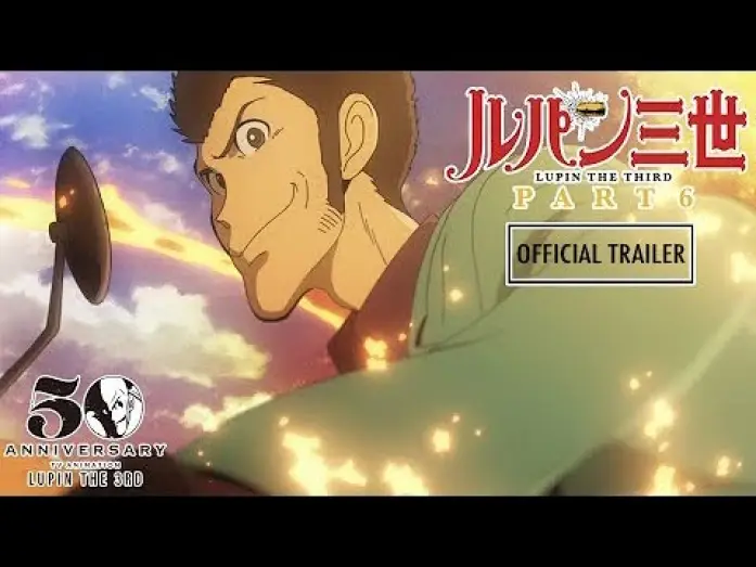 Video for the series Lupin the 3rd — LUPIN THE 3rd PART 6 - Official Teaser Trailer #2