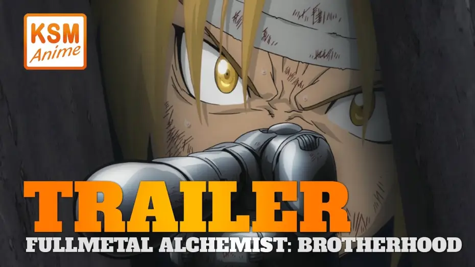Видео к сериалу Fullmetal Alchemist: Brotherhood — Fullmetal Alchemist Brotherhood - Trailer