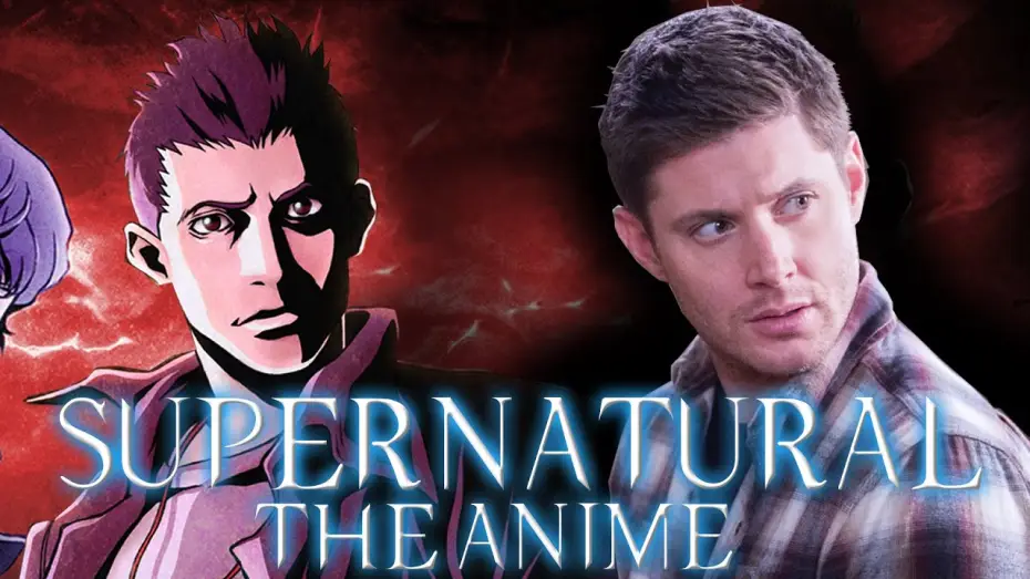 Video for the series Supernatural: The Anime Series — Remember The Supernatural Anime?