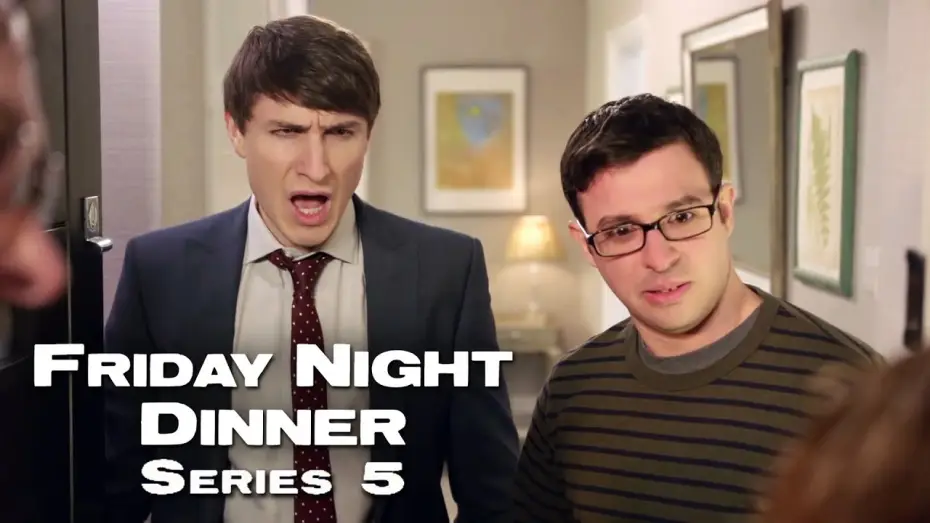 Video for the series Friday Night Dinner — Season 5 — Friday Night Dinner Series 5 NEW SERIES TRAILER