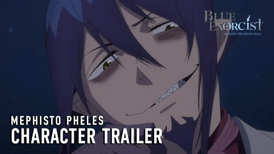 Video for the series Blue Exorcist — -Beyond the Snow Saga- Mephisto Pheles Character Trailer [Subtitled]