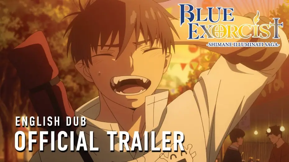 Video for the series Blue Exorcist — -Shimane Illuminati Saga- Official Trailer [English Dub]