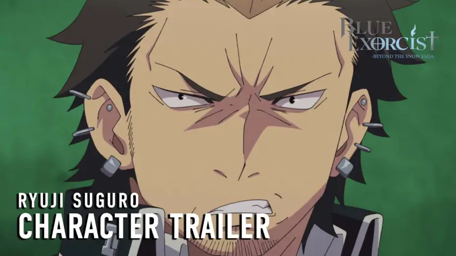 Video for the series Blue Exorcist — -Beyond the Snow Saga- Ryuji Suguro Character Trailer [Subtitled]