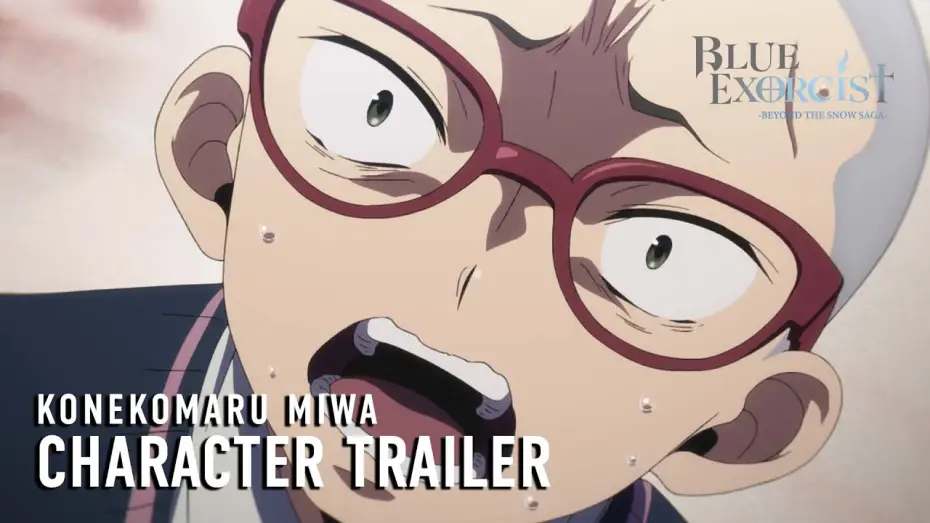 Video for the series Blue Exorcist — -Beyond the Snow Saga- Konekomaru Miwa Character Trailer [Subtitled]