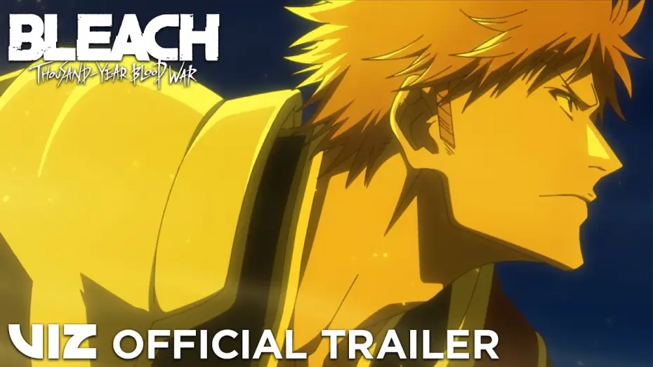 Видео к сериалу Bleach — Official Trailer #4 - Thousand-Year Blood War Part 3 -- The Conflict [Subtitled]