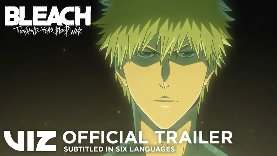Видео к сериалу Bleach — Thousand-Year Blood War Part 2 -The Separation Official Trailer #1 [Subtitled]